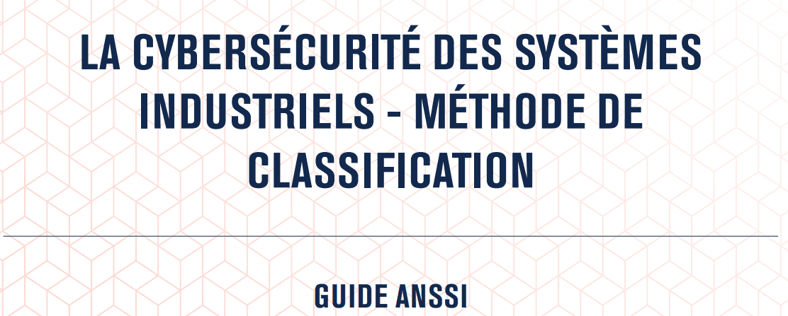 Nouveau guide de classification des actifs industriels publié par l'ANSSI